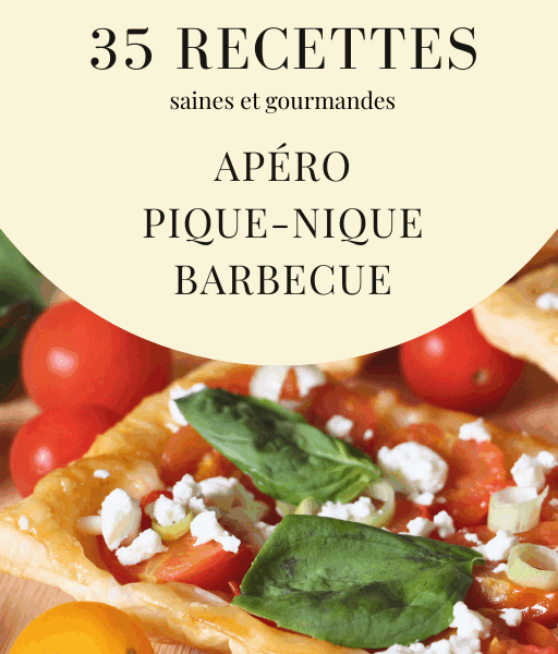 35 recettes saines et gourmandes : apéro, pique nique, barbecue